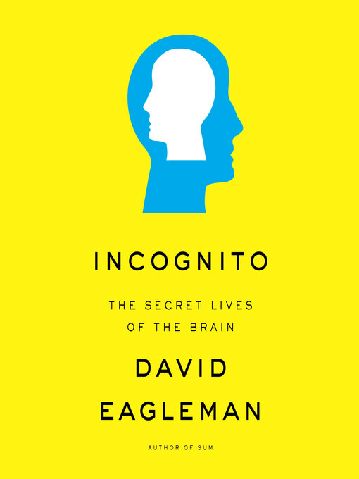 Title details for Incognito by David Eagleman - Wait list